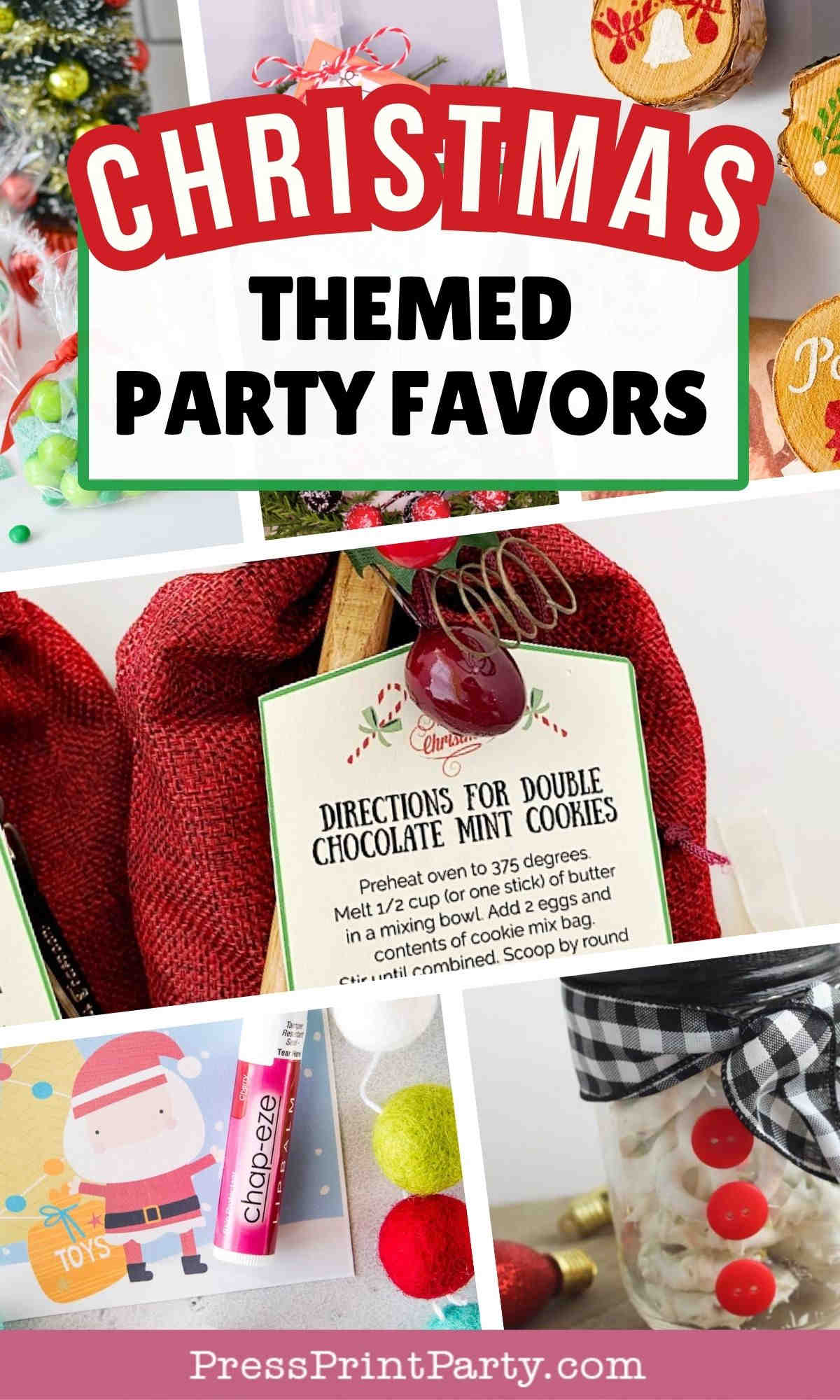 A collage of Christmas-themed party favors, including cookies, a Santa tag, a candy jar, and a Chapstick with festive decorations. Text reads "Christmas Themed Party Favors" and "PressPrintParty.com.