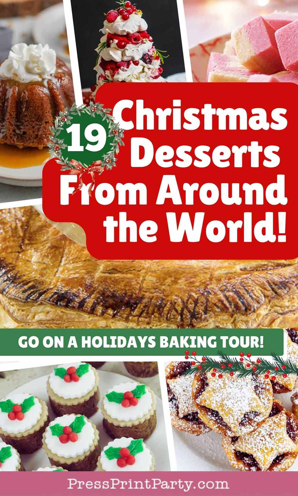 A festive collage of Christmas Desserts From Around The World—cakes, cookies, and pastries—invites you on a holiday baking tour! Discover 19 delicious treats with the text overlay: "19 Christmas Desserts From Around the World!.