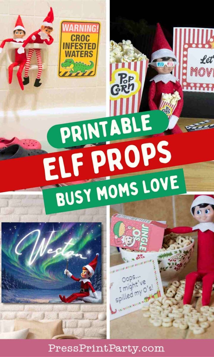 A collage of printable Elf on the Shelf props, featuring elves with popcorn, warning signs, cereal, and a postcard. Includes the text "Printable Elf Props Busy Moms Love" and "PressPrintParty.com" at the bottom.
