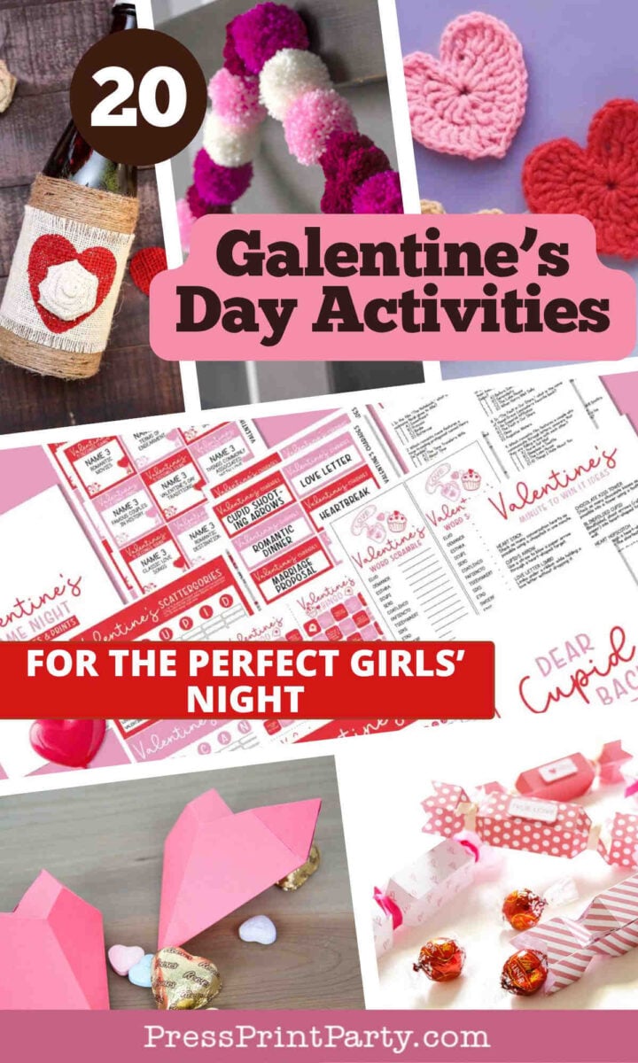 A collage of Galentine's Day crafts and printables, including decorated wine bottles, crochet hearts, paper hearts, candy, and themed activity sheets, with text: "20 Galentine's Day Activities for the Perfect Girls’ Night.