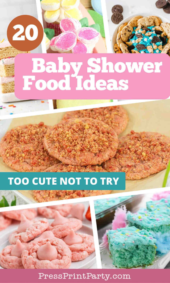 A collage of colorful baby shower treats, including cookies, bars, and candies, with the text 20 Baby Shower Food Ideas and Too Cute Not to Try overlaid on the image.