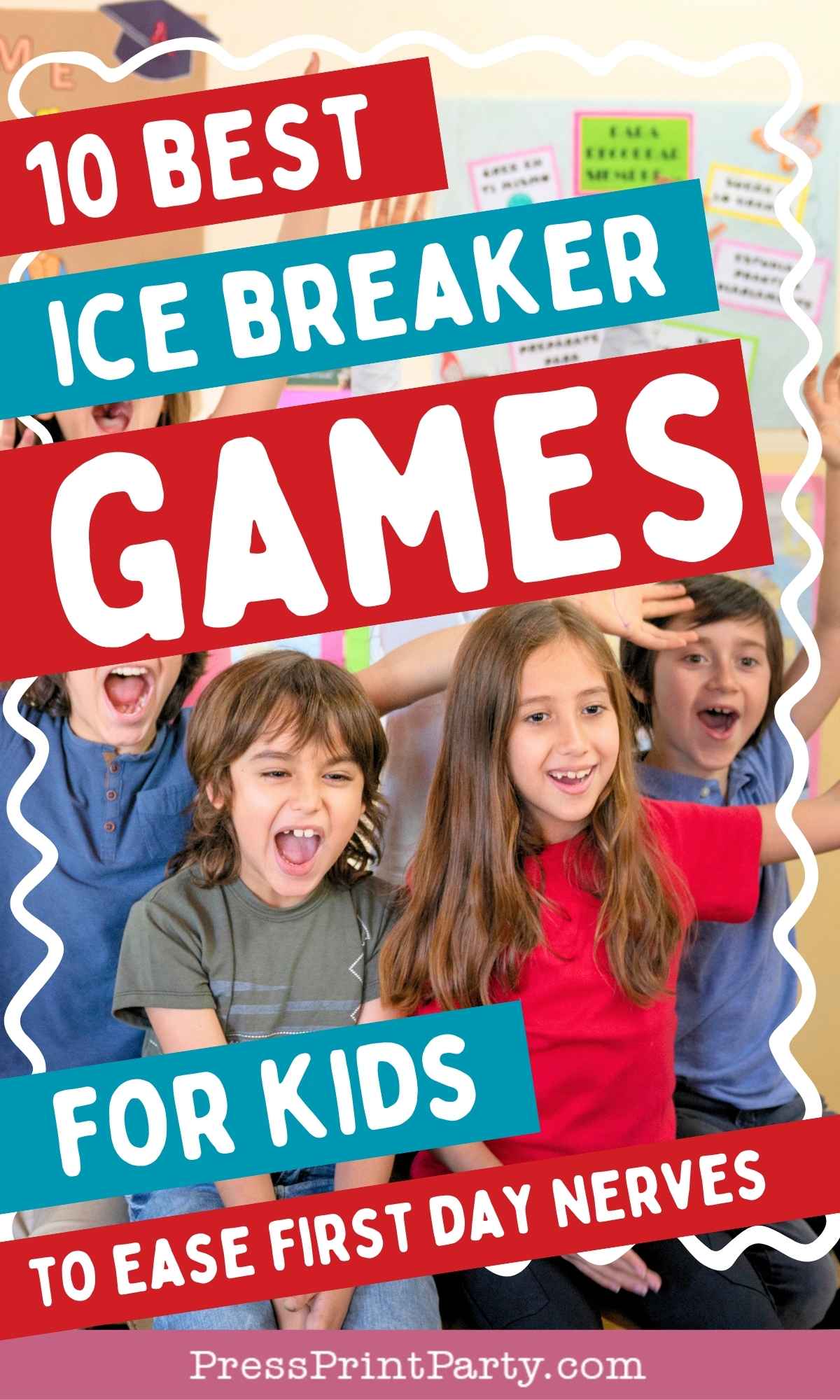 Four smiling children sit or stand together in a classroom, looking excited to try ice breaker games for kids. Overlaid text reads: "10 Best Ice Breaker Games for Kids to Ease First Day Nerves.