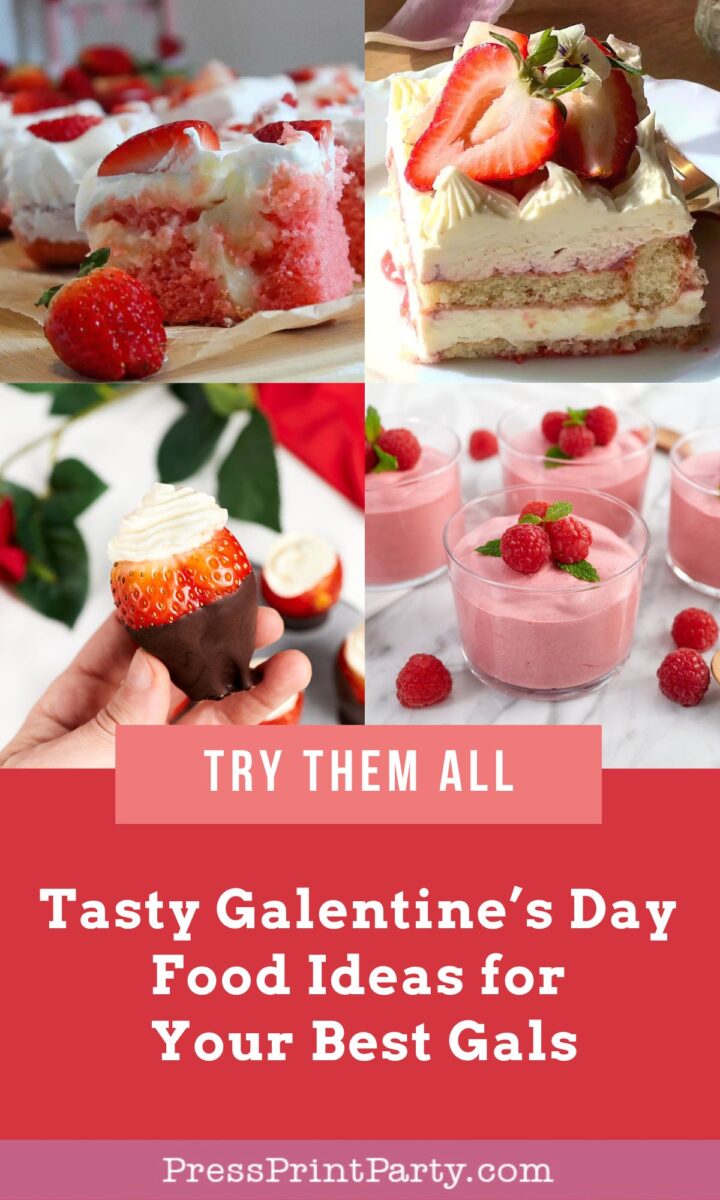 Collage of pink desserts: strawberry cake, layered cake slice, chocolate-dipped strawberry, and raspberry mousse cups. Text reads, "Tasty Galentine’s Day Food Ideas for Your Best Gals. Try Them All.