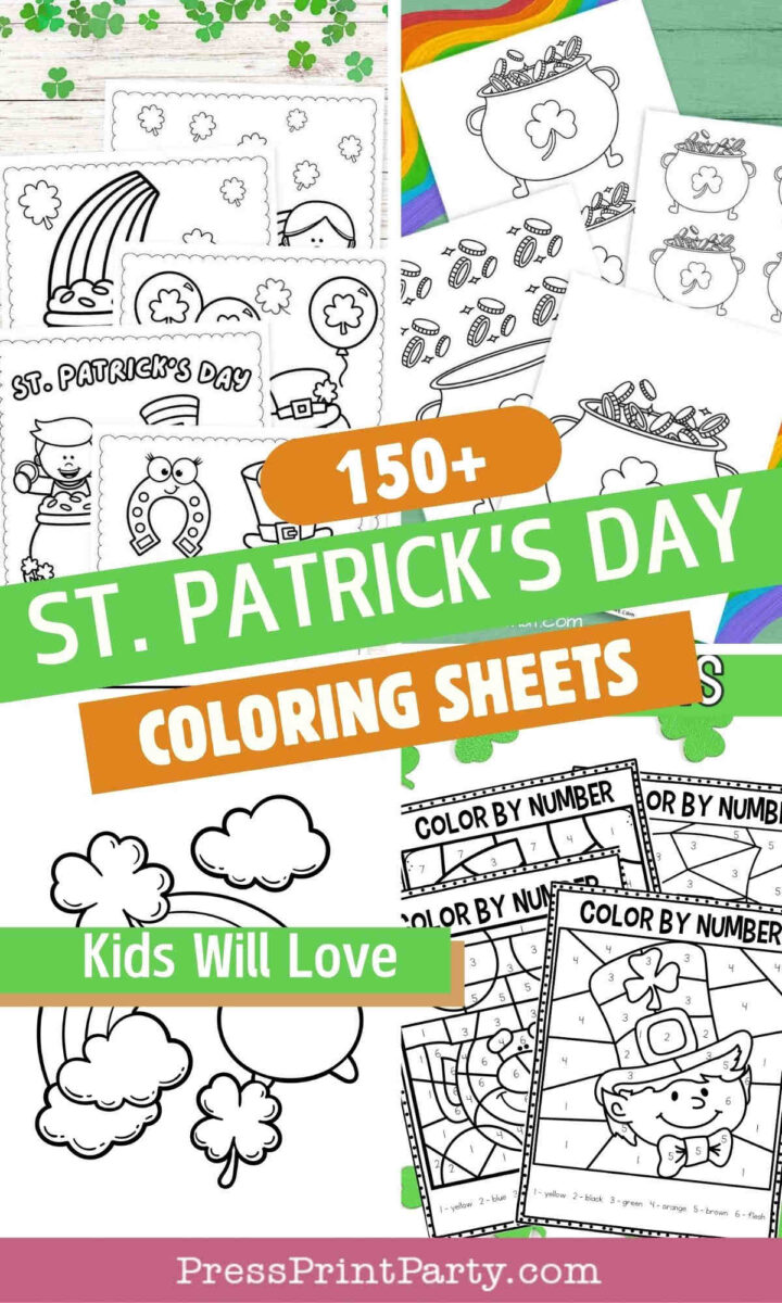 Collage of St. Patrick’s Day coloring sheets featuring rainbows, pots of gold, leprechauns, and shamrocks, with bold green and orange text: "150+ St. Patrick’s Day Coloring Sheets Kids Will Love.