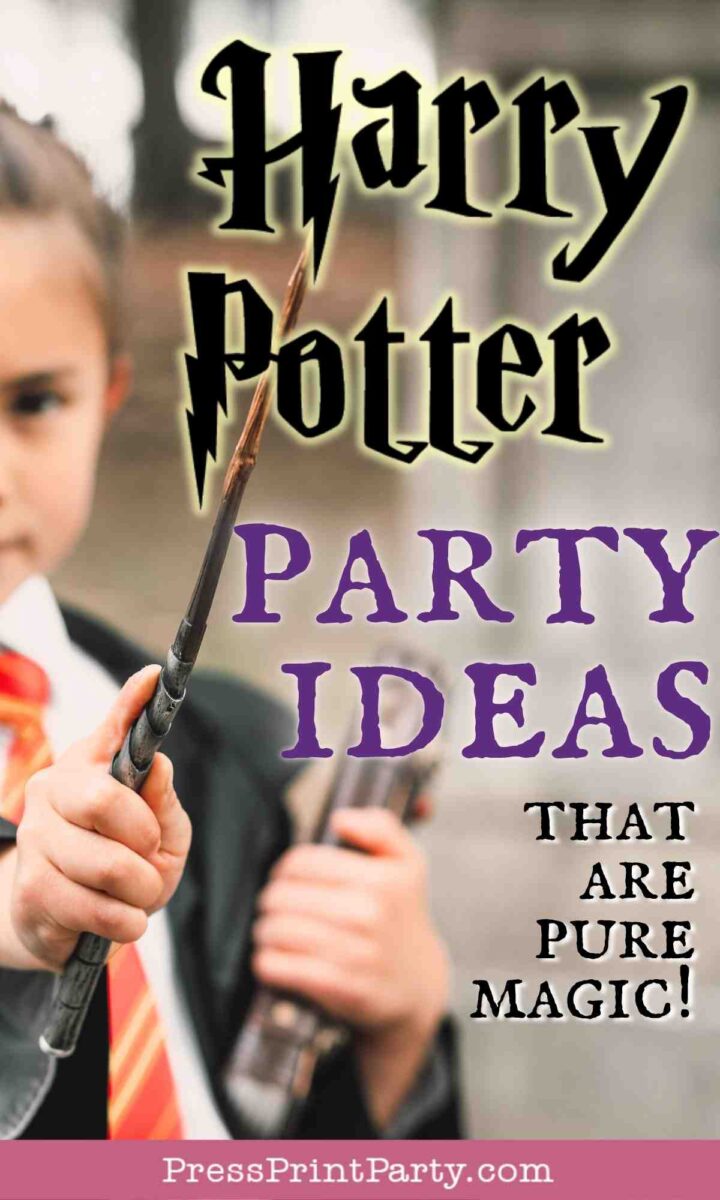 A child in a Harry Potter costume holds a wand, with text overlay: Harry Potter party ideas that are pure magic! Find inspiration at PressPrintParty.com.