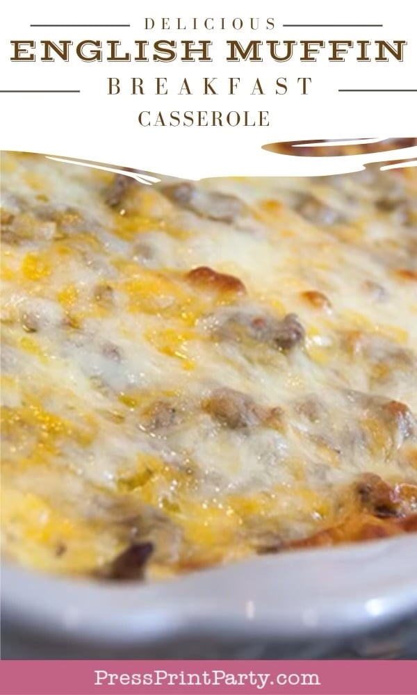 Close-up of a baked English muffin breakfast casserole topped with melted cheese and browned sausage in a white dish, with text overlay describing the recipe.