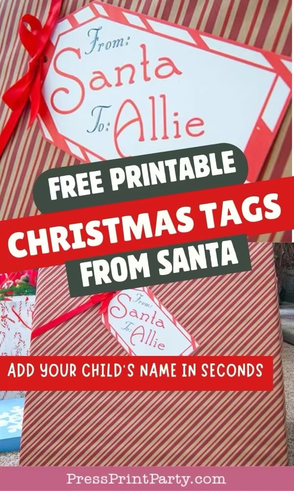 A red-and-white striped gift wrapped with a large tag reading "From: Santa To: Allie," overlaid with banners saying "Free printable Christmas tags from Santa" and "Add your child's name in seconds.