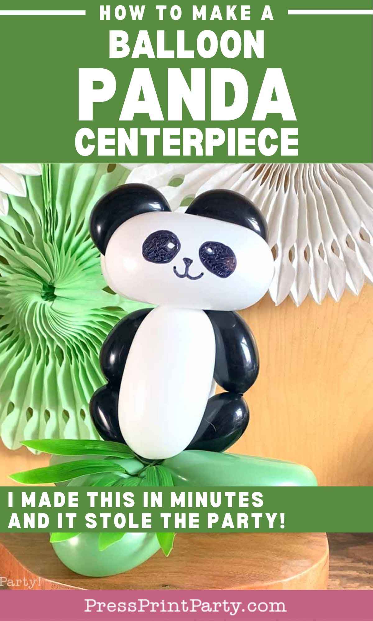 A cute panda with balloons centerpiece made from black and white balloons sits on a green balloon leaf, with paper decorations in the background. Text reads, “How to make a balloon panda centerpiece. I made this in minutes and it stole the party!”.