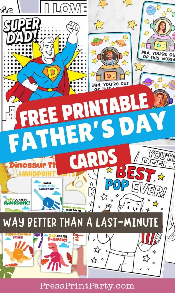 A collage of colorful printable Father's Day cards with cartoon designs, including a superhero dad, dinosaurs, stars, and pop art. Text reads: "Free Printable Father's Day Cards—Way Better Than a Last-Minute Card.