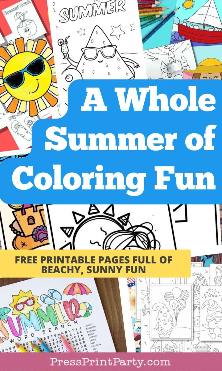 A collage of summer-themed coloring pages with sunglasses, beach, sun, and ice cream designs. Text reads, "A Whole Summer of Coloring Fun. Free printable pages full of beachy, sunny fun.