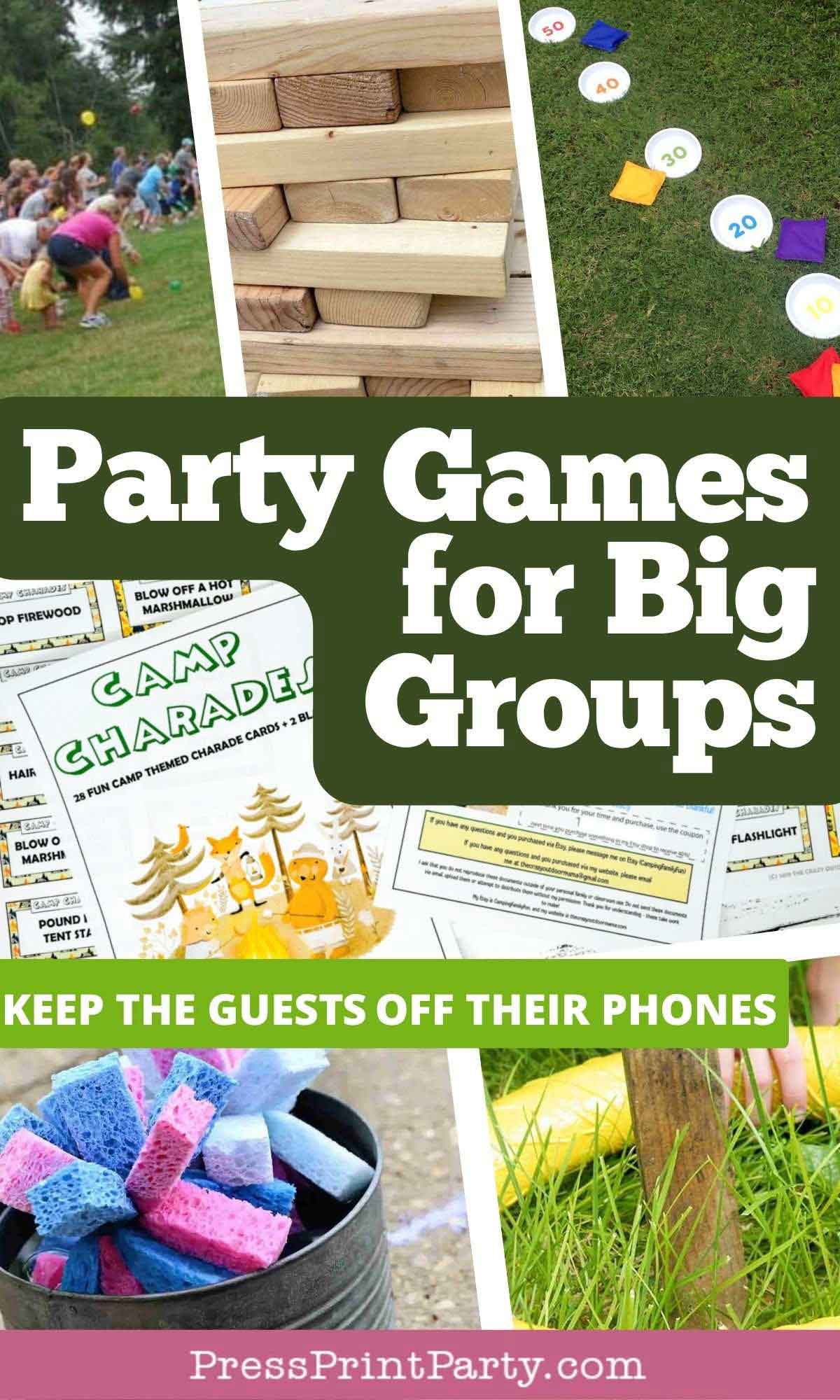 A collage of outdoor party games, including Jenga, bean bag toss, sponge relay, and charades, with text: "Games for a Large Group. Party Games for Big Groups. Keep the guests off their phones.