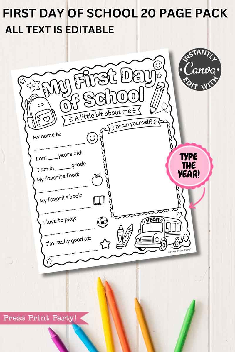 A black and white "My First Day of School" printable sheet from the template Canva (Copy) (Copy) is displayed on a desk with colored pencils. The worksheet features prompts for name, age, grade, favorite food, book, color, activity, and includes a drawing box.