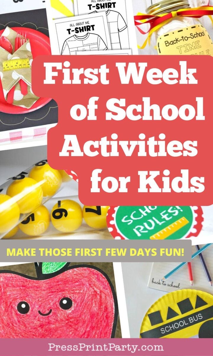 Collage of colorful back-to-school crafts, activities, and supplies with the text: βFirst Week of School Activities for Kids - Make Those First Few Days Fun!β and the website PressPrintParty.com.