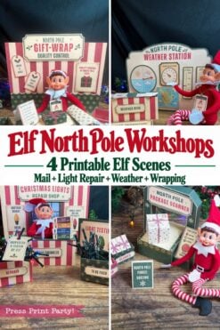 A collage of four 4 North Pole Workshops Printable Elf Kit scenes featuring an elf toy wrapping gifts, tracking weather, repairing Christmas lights, and scanning packages.