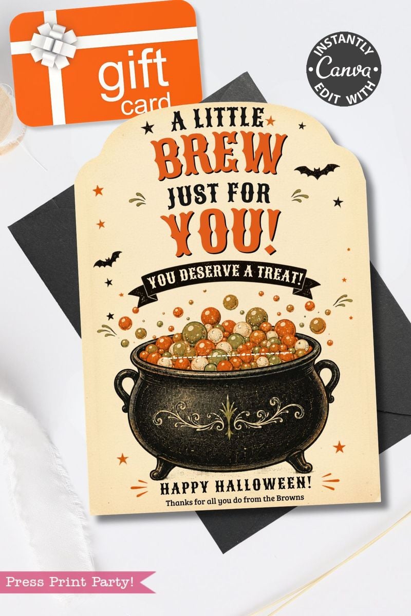 A Halloween card with a cauldron of orange and green bubbles, bats, and the text “A Little Brew Just For You! You Deserve a Treat! Happy Halloween! Thanks for all you do from the Browns.” Perfect for pairing with our 7 Vintage Halloween Gift Card Holders to make your seasonal surprise extra special.