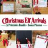 Collage showing Elf Arrival Printables: delivery box, welcome banner, elf holding certificate, rules card, nice list certificate, and planner. Text reads βElf Ideas Pack: 5 Printables Bundle + Bonus Planner.β.