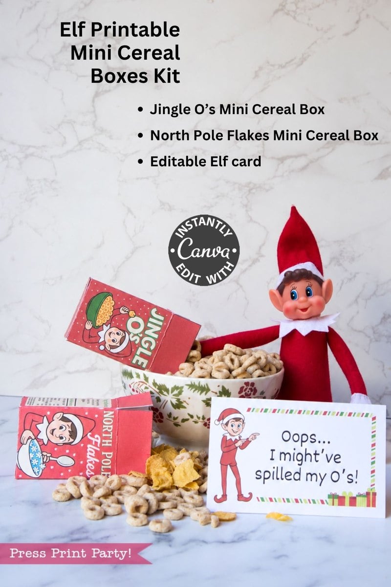 A toy elf sits next to a bowl of cereal, two miniature cereal boxes, and an Elf Arrival Printable Bundle, Christmas Elf Kit sign that reads, “Oops... I might’ve spilled my O’s!”.